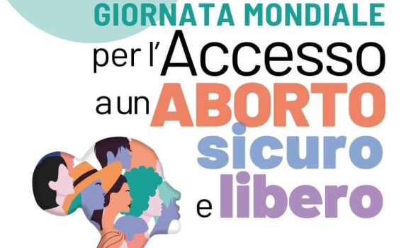 Giornata internazionale per l’aborto libero e sicuro: la Regione Abruzzo e Molise tutelino la libertà e l’autodeterminazione femminile